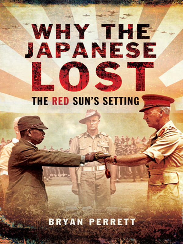 Why The Japanese Lost The Red Suns Setting Bryan Perrett