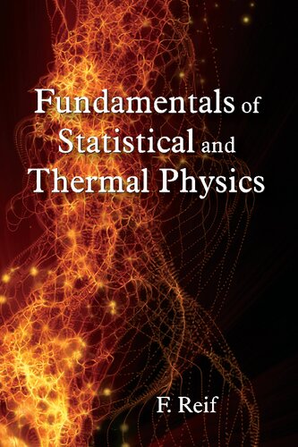 Fundamentals Of Statistical And Thermal Physics Reprint Frederick Reif