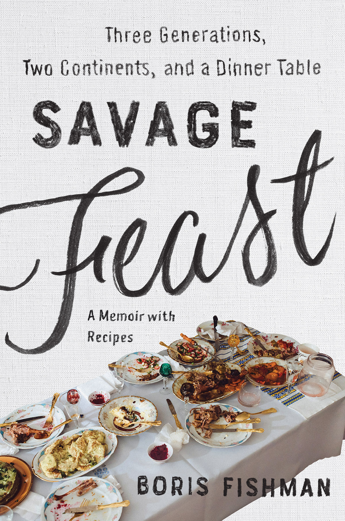 Savage Feast Boris Fishman