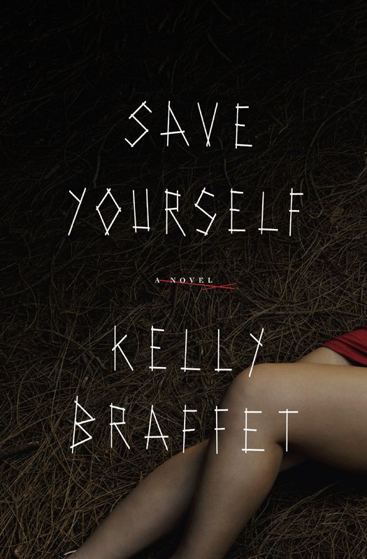 Save Yourself Kelly Braffet