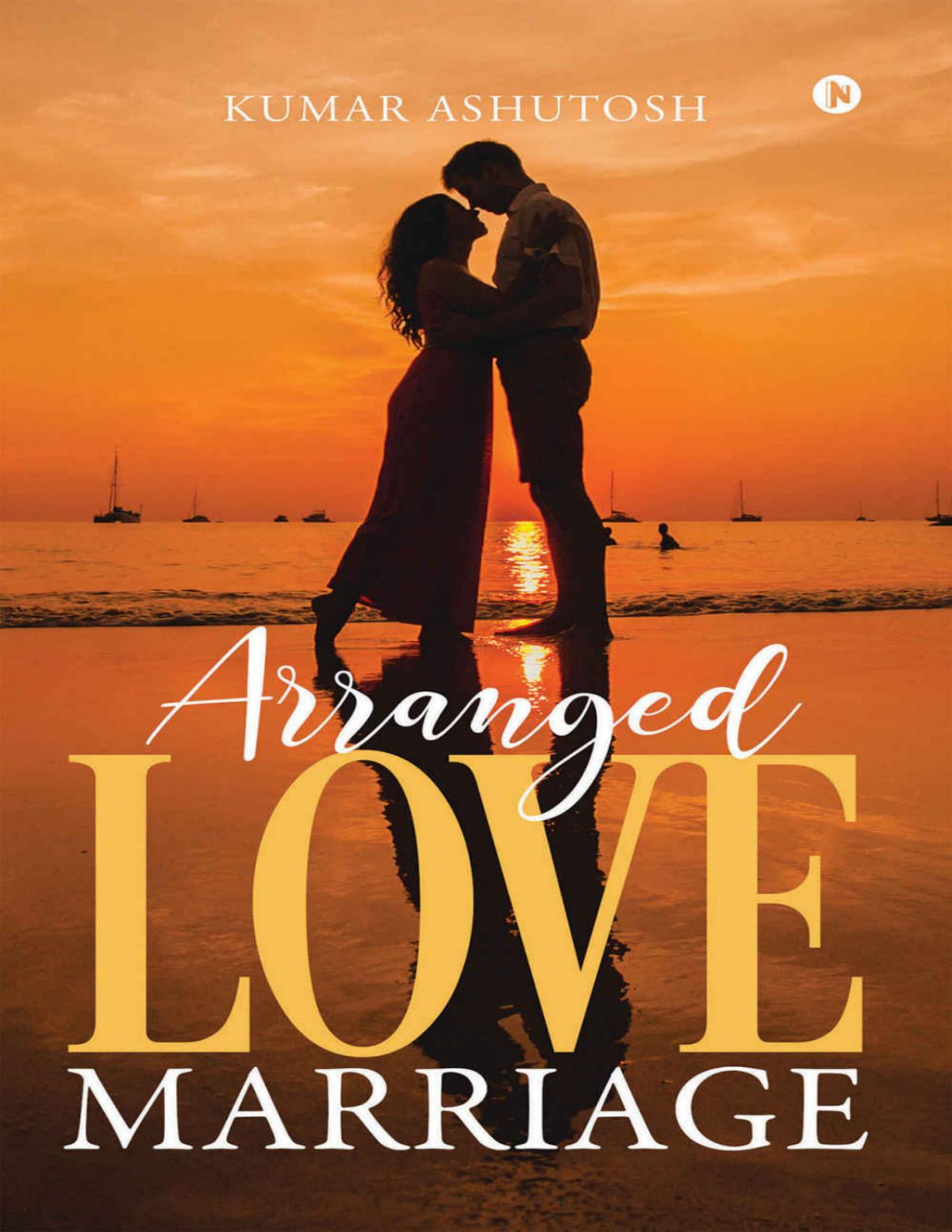 Arranged Love Marriage Kumar Ashutosh
