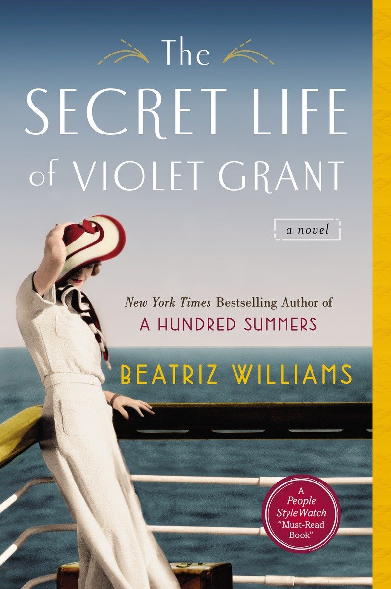 The Secret Life Of Violet Grant Beatriz Williams
