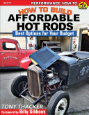 How To Build Affordable Hot Rods Thacker Tony