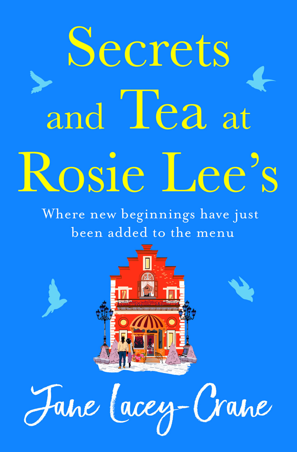 Secrets And Tea At Rosie Lees Jane Laceycrane