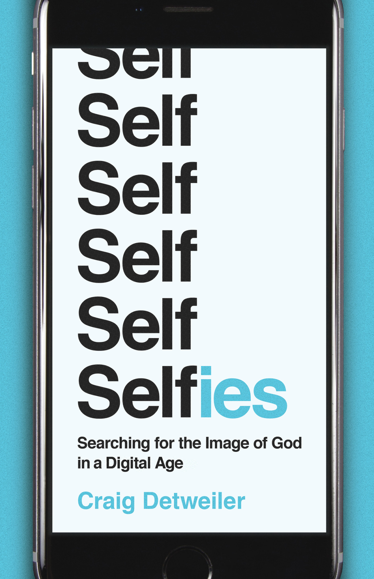 Selfies Craig Detweiler