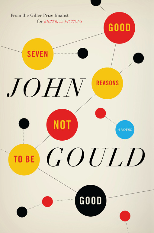 Seven Good Reasons Not To Be Good John Gould