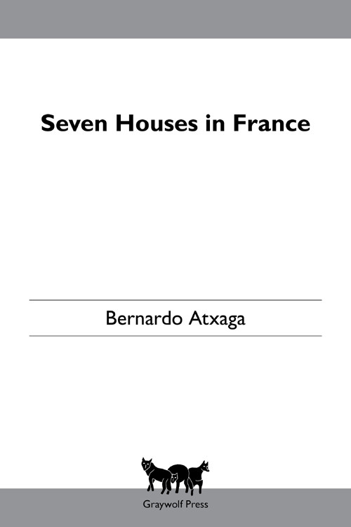 Seven Houses In France Bernardo Atxaga