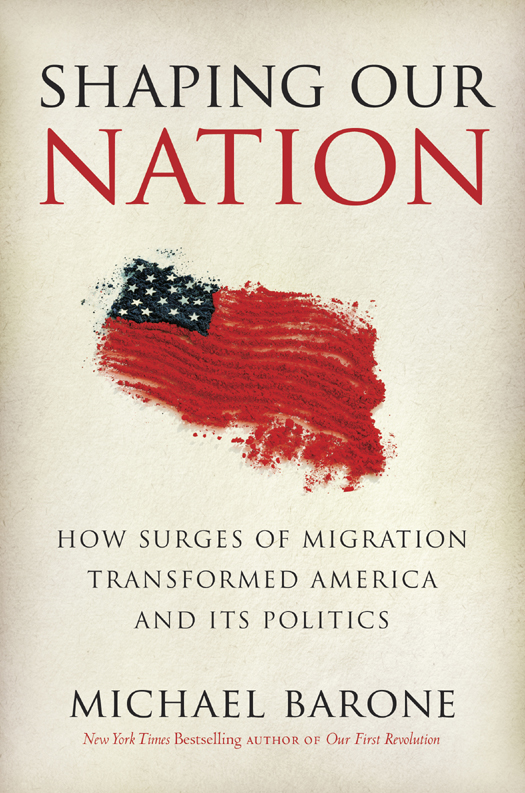 Shaping Our Nation Michael Barone