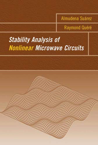 Stability Analysis Of Nonlinear Microwave Circuits Almudena Surez
