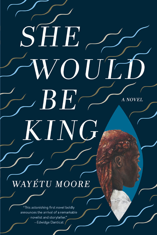 She Would Be King Waytu Moore