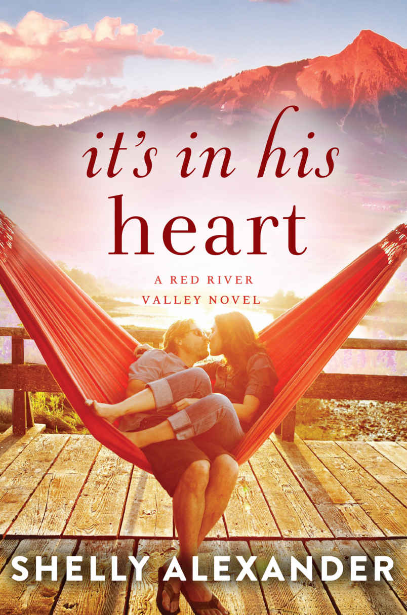 Its In His Heart A Red River Valley Novel Book 1 Shelly Alexander