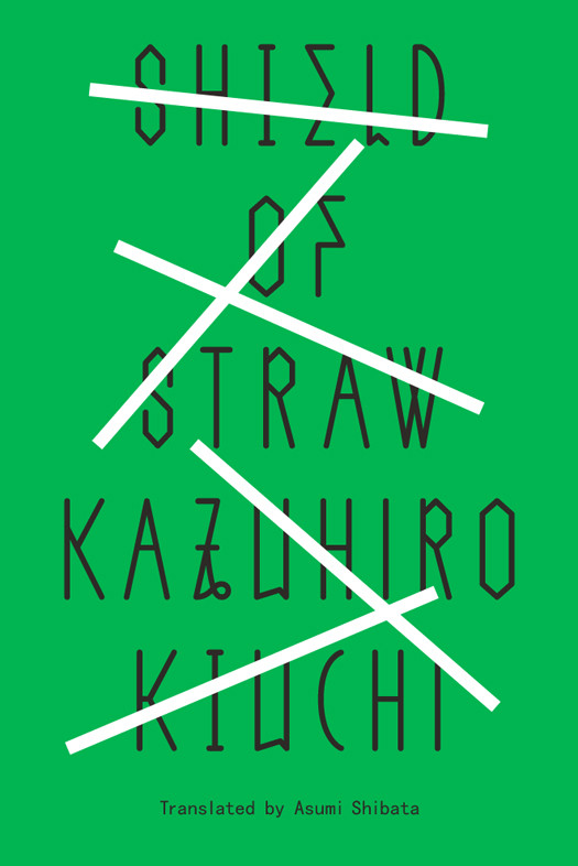 Shield Of Straw Kazuhiro Kiuchi Asumi Shibata Translation