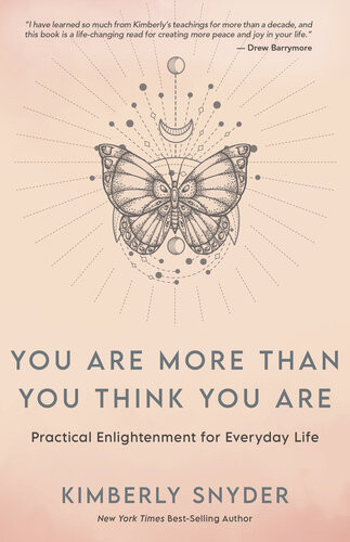You Are More Than You Think You Are Kimberly Snyder