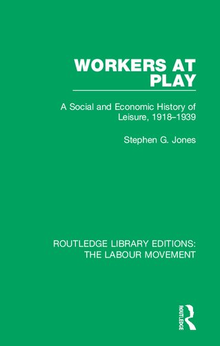Workers At Play Stephen G Jones