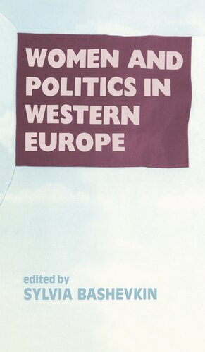 Women And Politics In Western Europe Sylvia B Bashevkin Ed