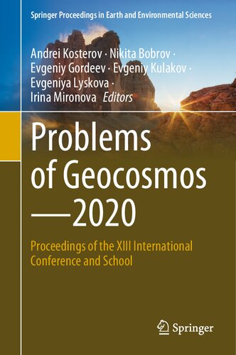 Problems Of Geocosmos2020 Proceedings Of The Xiii International Conference And School Springer Proceedings In Earth And Environmental Sciences 1st Ed 2022 Andrei Kosterov Editor