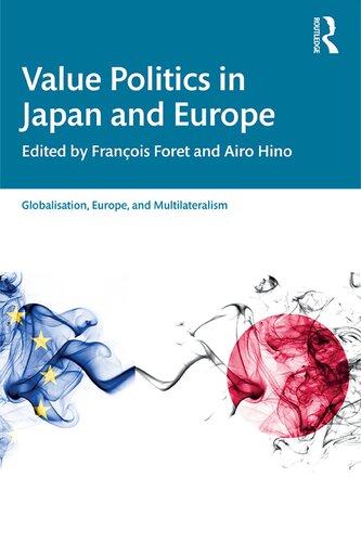 Value Politics In Japan And Europe Franois Foret Airo Hino
