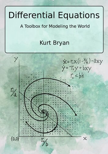 Differential Equations A Toolbox For Modeling The World 2021th Edition Kurt Bryan