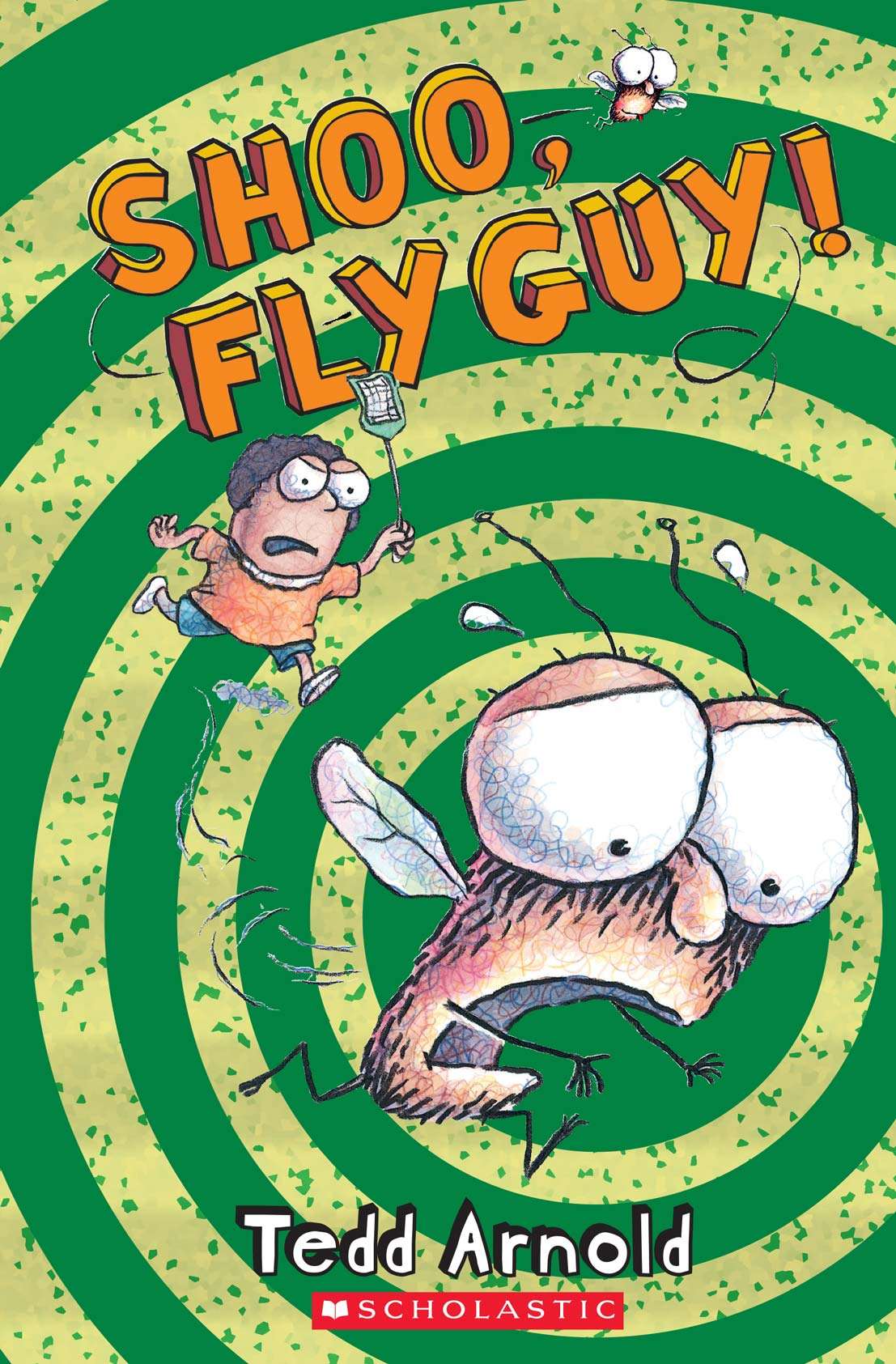 Shoo Fly Guy Fly Guy 3 Tedd Arnold