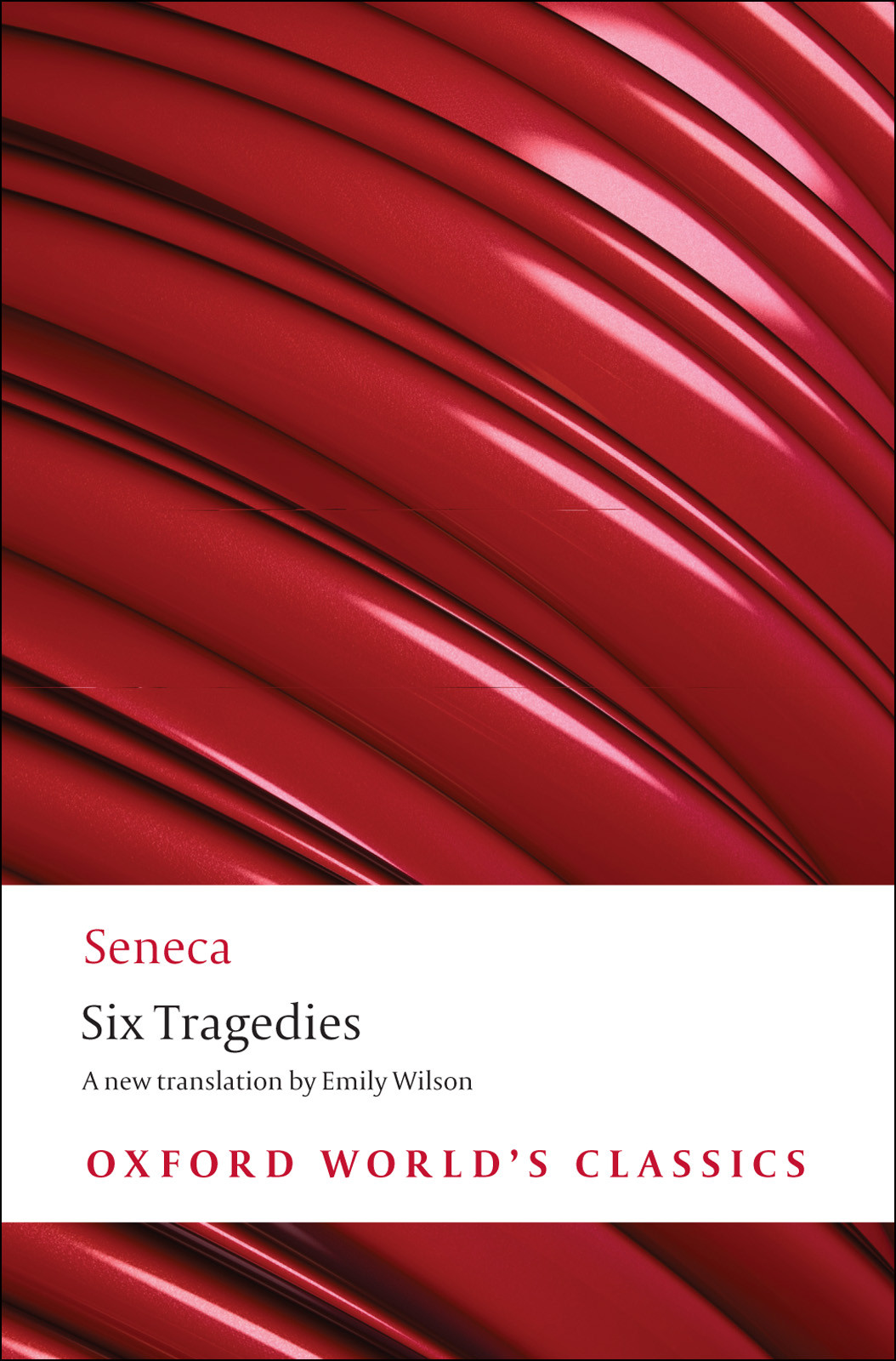 Six Tragedies Wilson Emily Seneca