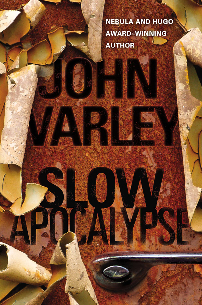 Slow Apocalypse John Varley