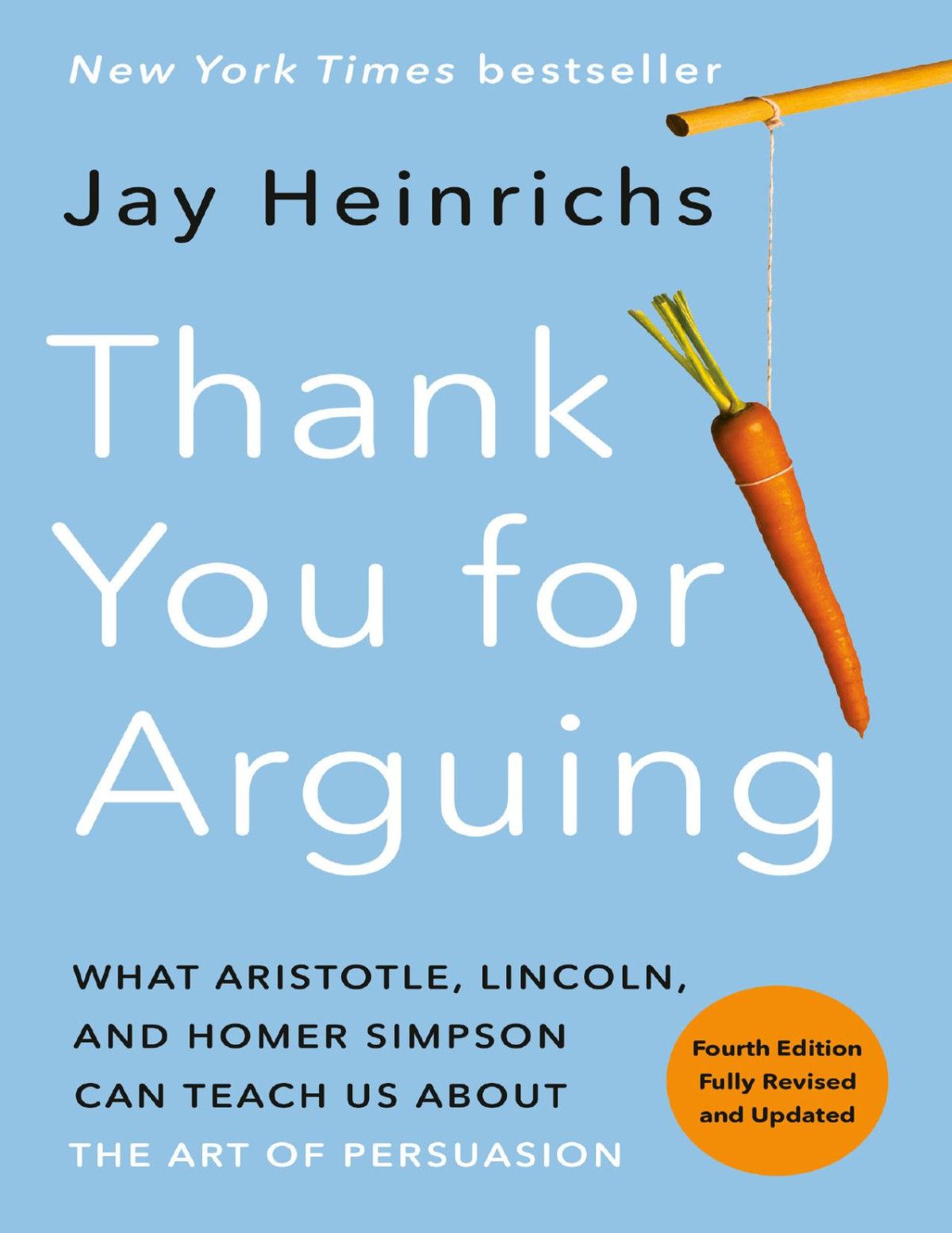 Thank You For Arguing Revised And Updated Jay Heinrichs