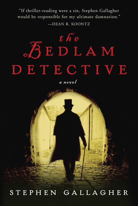 The Bedlam Detective Stephen Gallagher