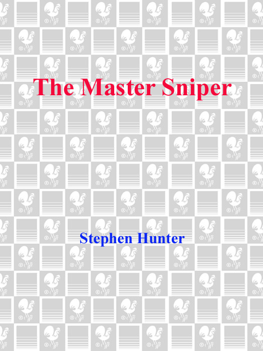 The Master Sniper Stephen Hunter