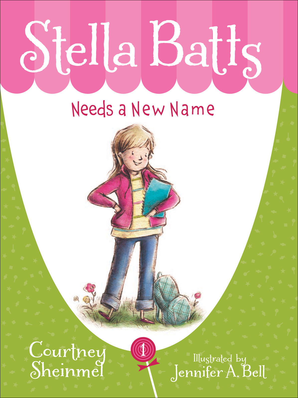 Stella Batts Needs A New Name Courtney Sheinmel Jennifer A Bell