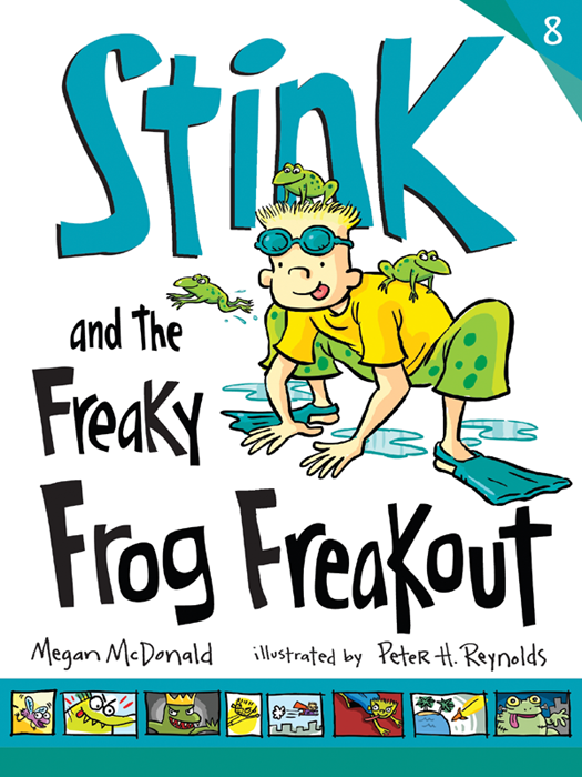 Stink And The Freaky Frog Freakout Megan Mcdonald