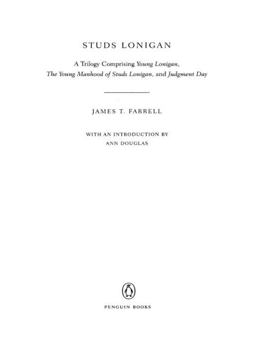 The Studs Lonigan Trilogy James T Farrell