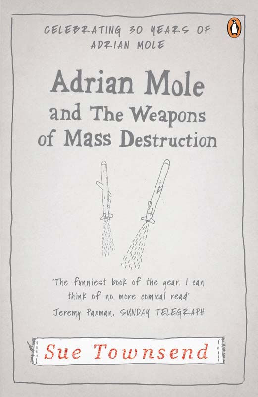 Adrian Mole And The Weapons Of Mass Destruction Sue Townsend