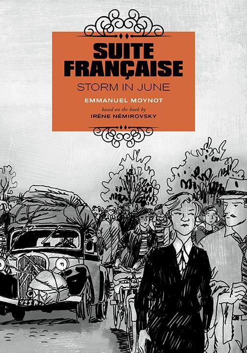 Suite Franaise Storm In June A Graphic Novel Emmanuel Moynot