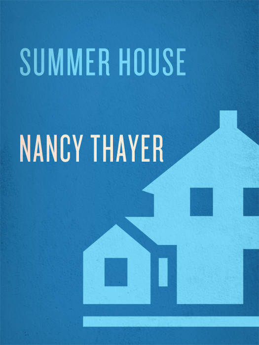 Summer House Nancy Thayer