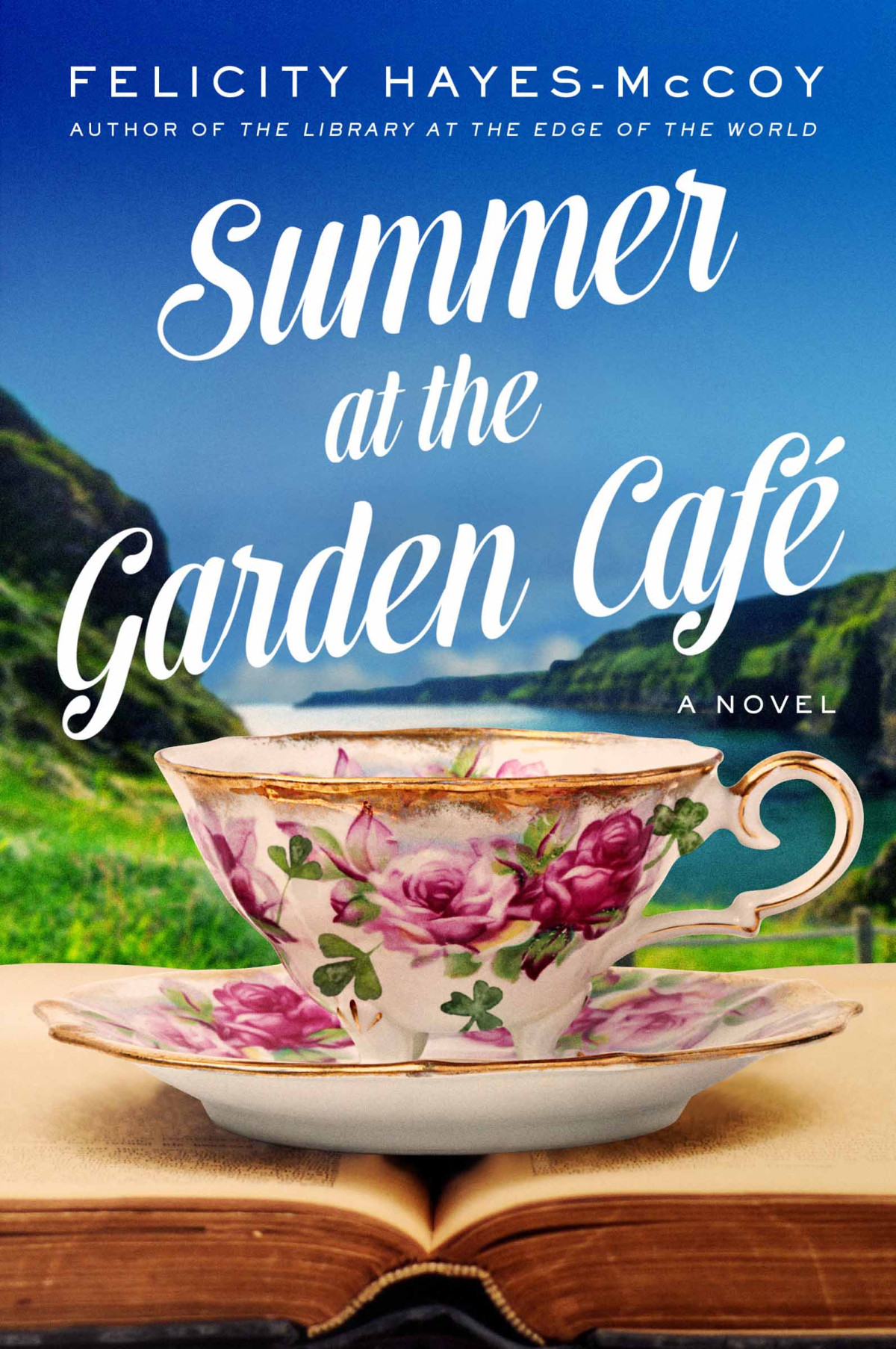 Summer At The Garden Cafe Felicity Hayesmccoy