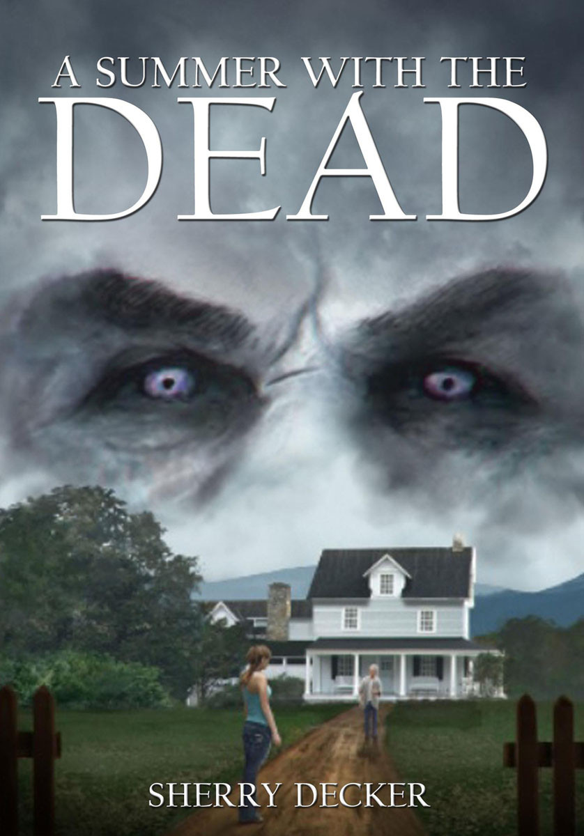 A Summer With The Dead Sherry Decker