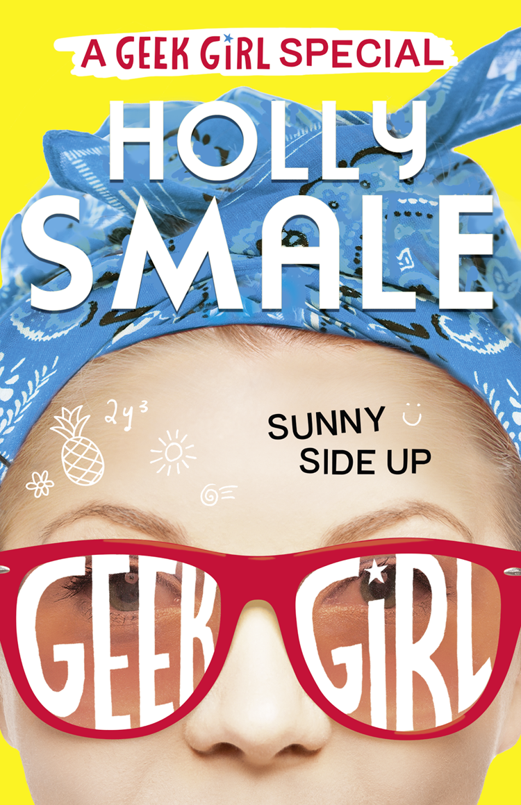 Sunny Side Up Holly Smale