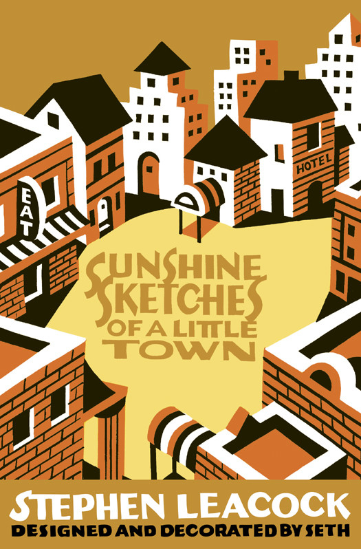 Sunshine Sketches Of A Little Town Stephen Leacock