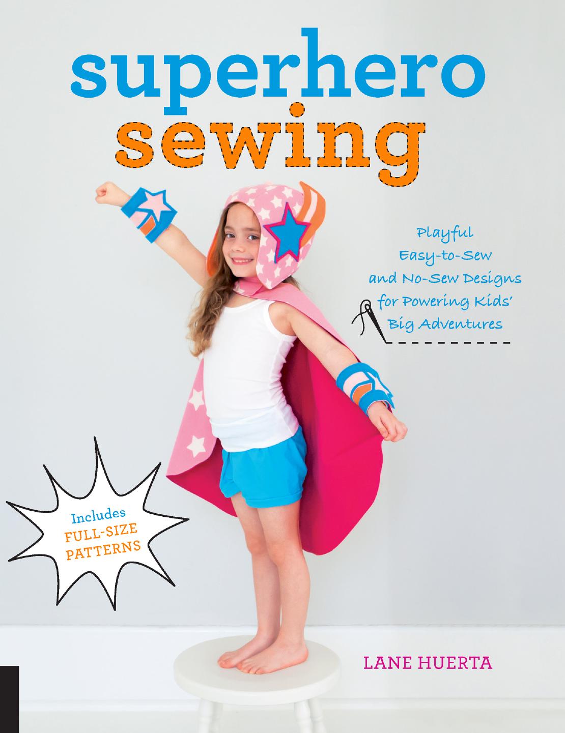 Superhero Sewing Lane Huerta