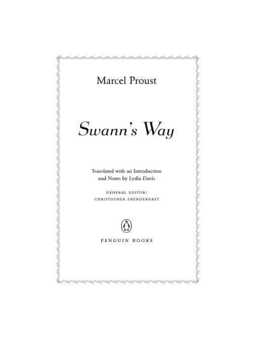 Swanns Way In Search Of Lost Time Volume 1 Penguin Classics Deluxe Edition Marcel Proust