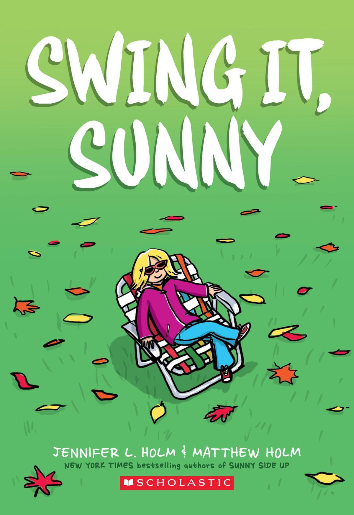Swing It Sunny Jennifer L Holm