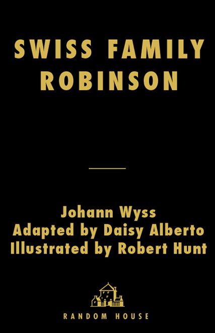 Swiss Family Robinson A Stepping Stone Booktm Daisy Alberto