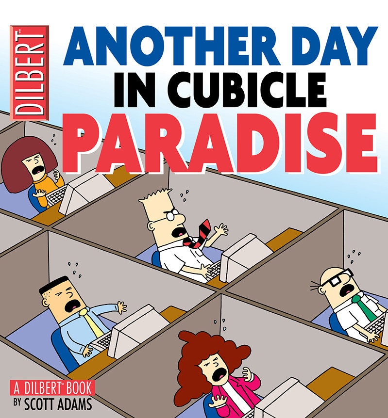 Another Day In Cubicle Paradise Scott Adams