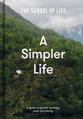 A Simpler Life Alain De Botton The School Of Life