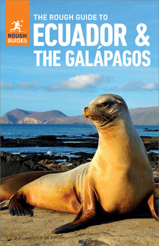 The Rough Guide To Ecuador The Galapagos Travel Guide Ebook 7th Edition Rough Guides