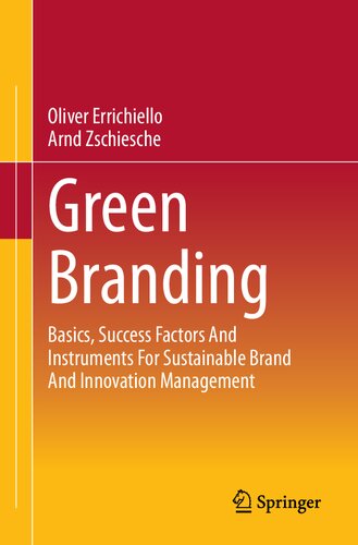 Green Branding Basics Success Factors And Instruments For Sustainable Brand And Innovation Management Oliver Errichiello