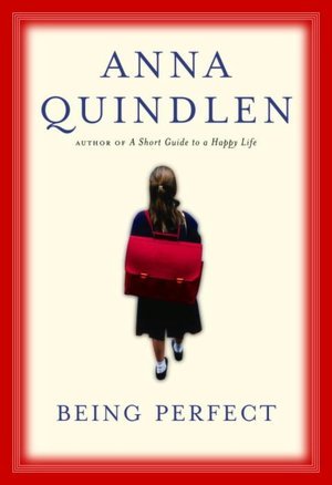 Being Perfect Anna Quindlen