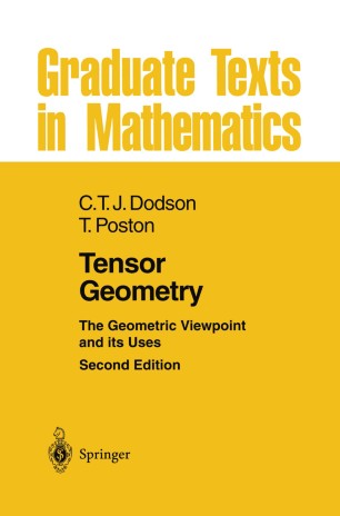 Tensor Geometry C T J Dodson Timothy Poston