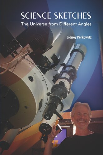 Science Sketches The Universe From Different Angles Sidney Perkowitz