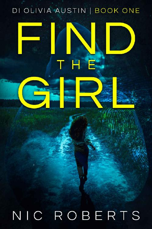 Find The Girl Di Olivia Austin 01 Nic Roberts